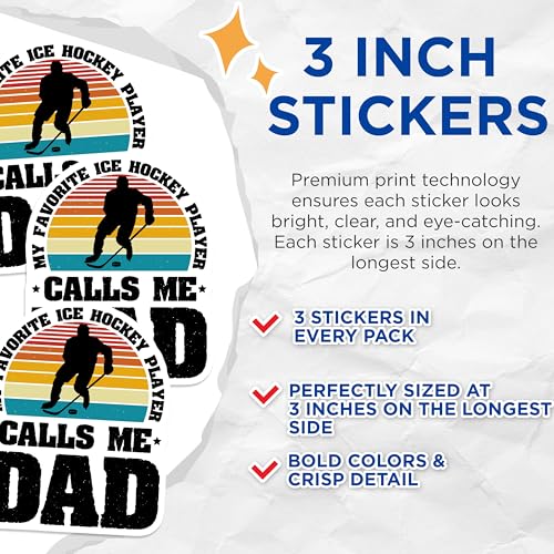 (3 Pack) Ice Hockey Dad Decals - Favorite Player - Hockey Lover - 3 Inches On Longest Side - Easy Peel & Apply - Made in USA - 3MCS2917