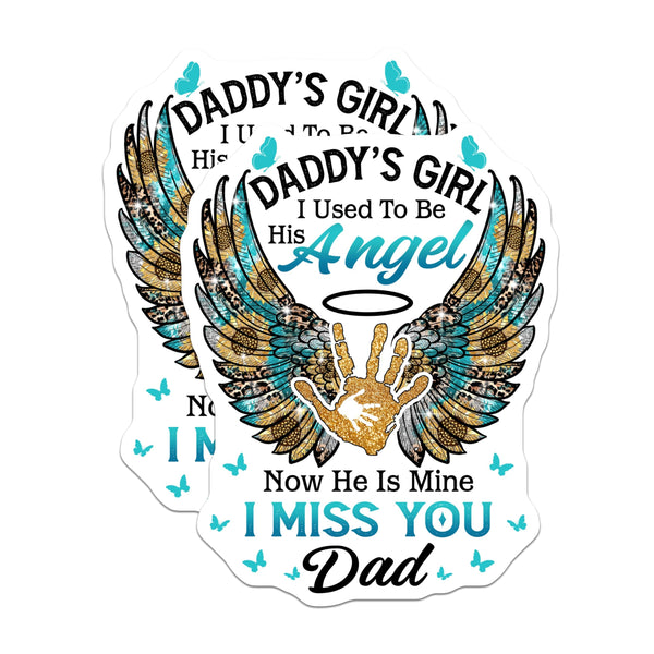 Daddy's Girl I Used to Be His AngelSticker