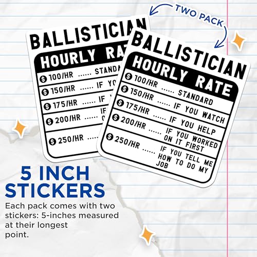 (2 Pack) Ballistician Hourly Rate Stickers - Funny Engineer Stickers - Nerdy Job Rate Stickers for Toolboxes - 5" On Longest Side - Sticks to Smooth Flat Surfaces - Made in USA - BMCS4917