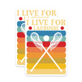 (2 Pack) I Live for Lacrosse Stickers - Retro Lacrosse Decal - Sports Enthusiast Stickers - 5" On Longest Side - Sticks to Smooth Flat Surfaces - Made in USA - BMCS5084
