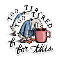 (2 Pack) Too Tired Goose Magnets - Funny Coffee Lover Decor - Sleepy Animal Refrigerator Art - 5 Inches On Longest Side - Thick Durable Magnet - Made in USA - MAG22476
