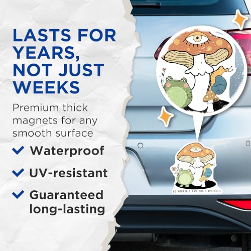 (2 Pack) Be Yourself and Don't Apologize Magnets - Cute Frog Magnet - Mushroom Snail Art Magnets - 5" On Longest Side - for Cars, Fridges, Toolboxes - Made in USA - MAG6982