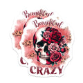 (2 Pack) Skull Roses Magnets - Beautiful Crazy Slogan - Floral Skull Decoration - 5" On Longest Side - Premium Magnet - for Cars, Refrigerators, Toolboxes, Lockers - Made in USA - MAG16251