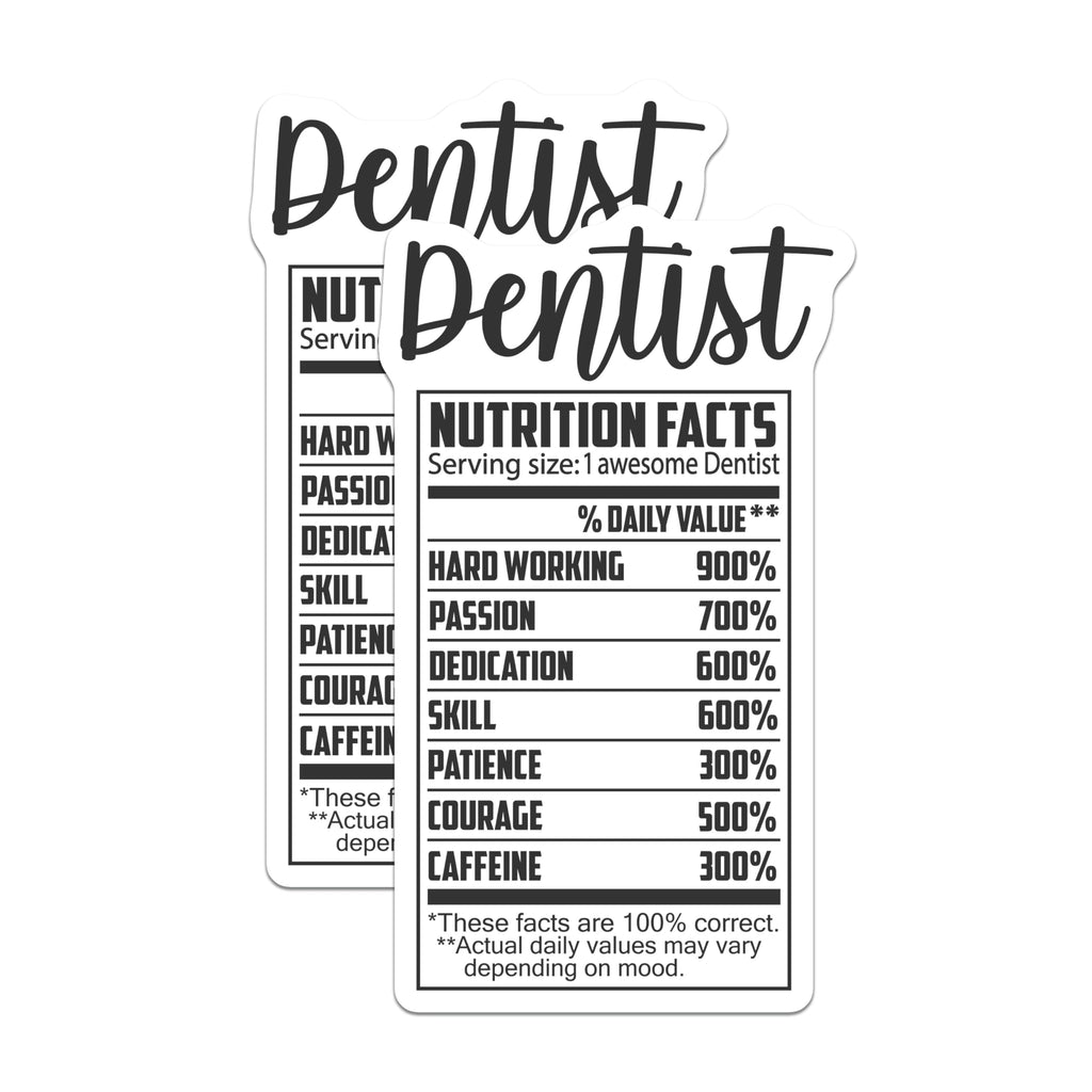 (2 Pack) Dentist Stickers - Nutrition Facts - Gift for Dentist - 5" On Longest Side - Sticks to Smooth Flat Surfaces - Made in USA - BMCS15992