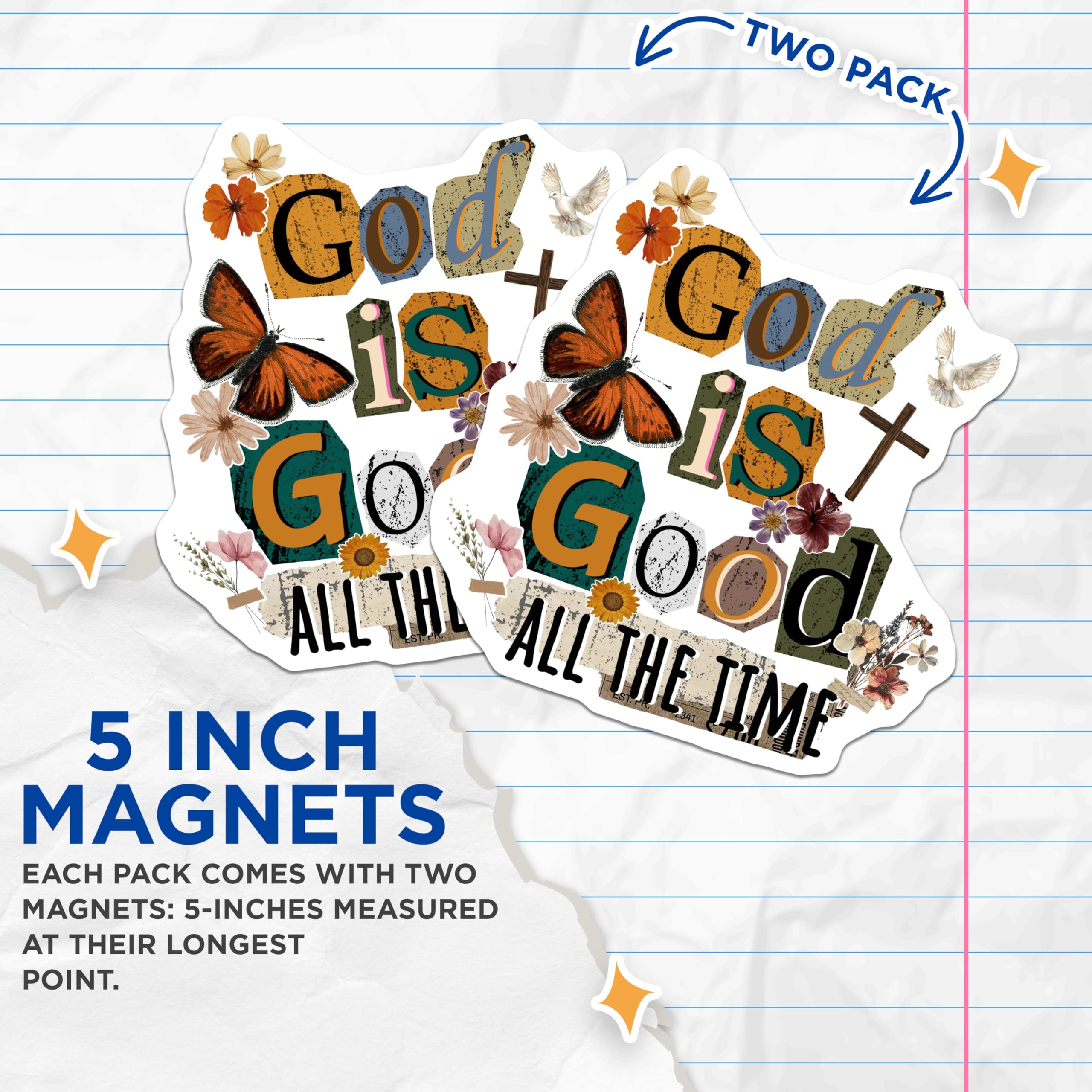 (2 Pack) God is Good All The Time Magnets - Collage Style Scripture Art - Christian Faith Decor with Butterfly Dove Cross - 5 Inches On Longest Side - Thick Durable Magnet - Made in USA - MAG20076