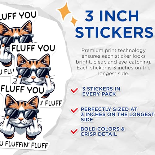 (3 Pack) Fluff You Cat Decals - Funny Cat - Laptop Decals - 3 Inches On Longest Side - Easy Peel & Apply - Made in USA - 3MCS4426