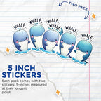 (2 Pack) Cute Whale Stickers - Whale Puns Stickers - Adorable Ocean Animal Stickers - 5" On Longest Side - Sticks to Any Smooth Flat Surface - Made in USA - BMCS2647