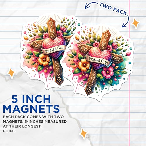 (2 Pack) Inspirational Praise God Cross Magnets - Religious Faith Magnets - Christian Flower Design Magnets - 5" On Longest Side - for Cars, Fridges, Toolboxes - Made in USA - MAG7027