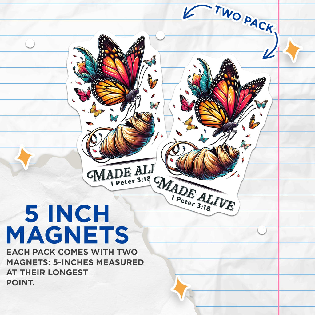 (2 Pack) Made Alive Butterfly Magnets - Christian Scripture Art - 1 Peter 3:18 Religious Decor - 5 Inches On Longest Side - Thick Durable Magnet - Made in USA - MAG25798