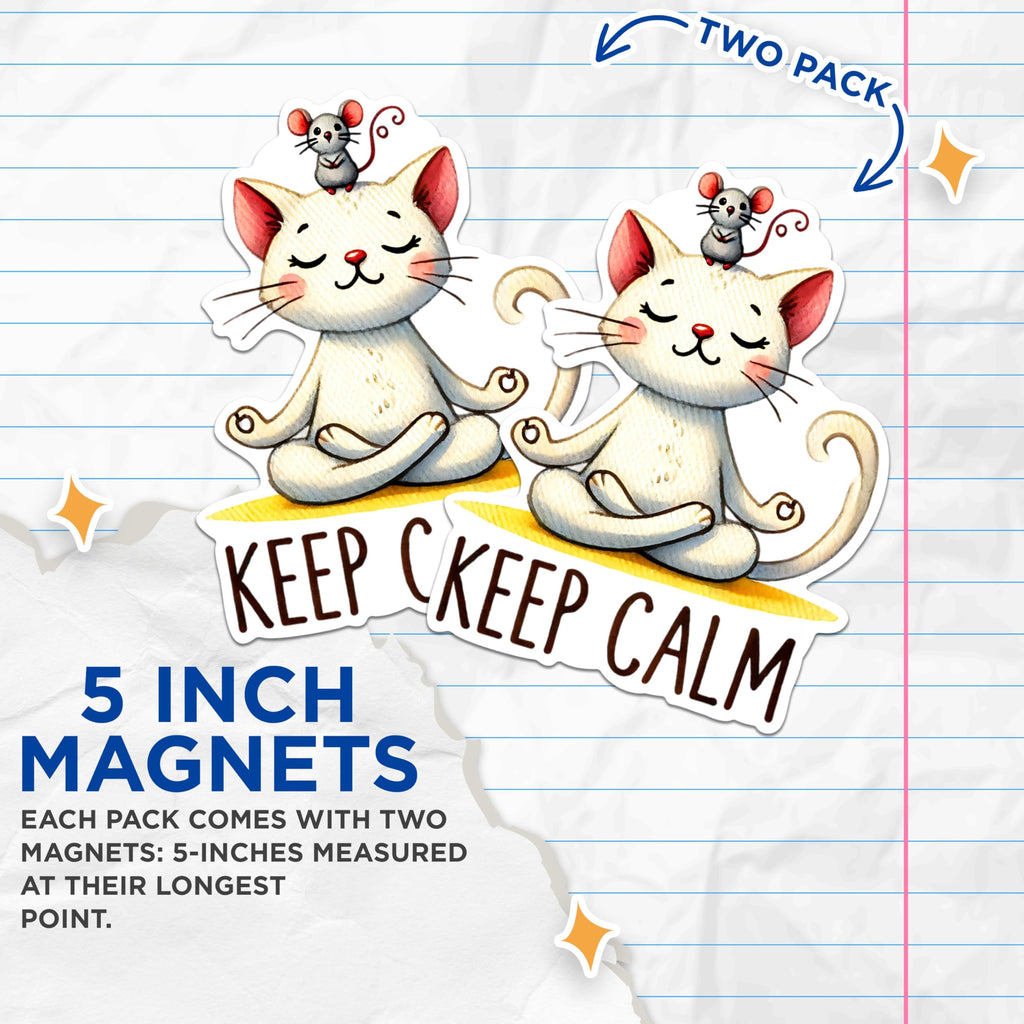 (2 Packs) Keep Calm Meditating Cat Magnets - Cat Meditation Yoga Peace Magnets - 5 Inches On Longest Side - Premium Magnet - for Fridges, Toolboxes, Cars - Made in USA - MAG2427