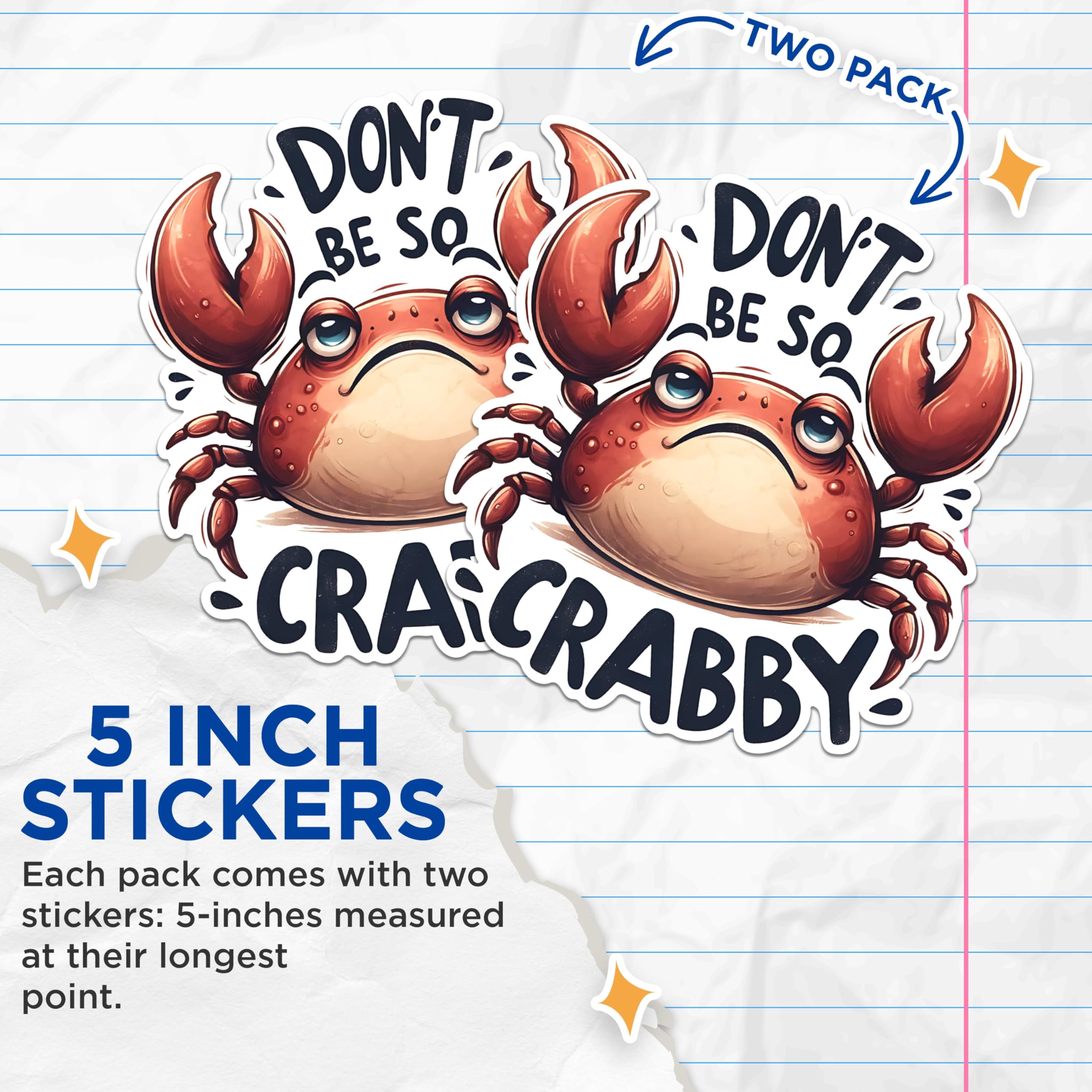 (2 Pack) Funny Crabby Stickers - Don't Be So Crabby Stickers - Cute Crab Stickers - 5" On Longest Side - Sticks to Any Smooth Flat Surface - Made in USA - BMCS2653