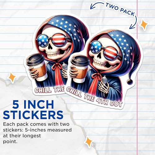 (2 Pack) Chill The 4th Out Stickers - Patriotic Skeleton - Independence Day - 5" On Longest Side - Sticks to Smooth Flat Surfaces - Made in USA - BMCS7921