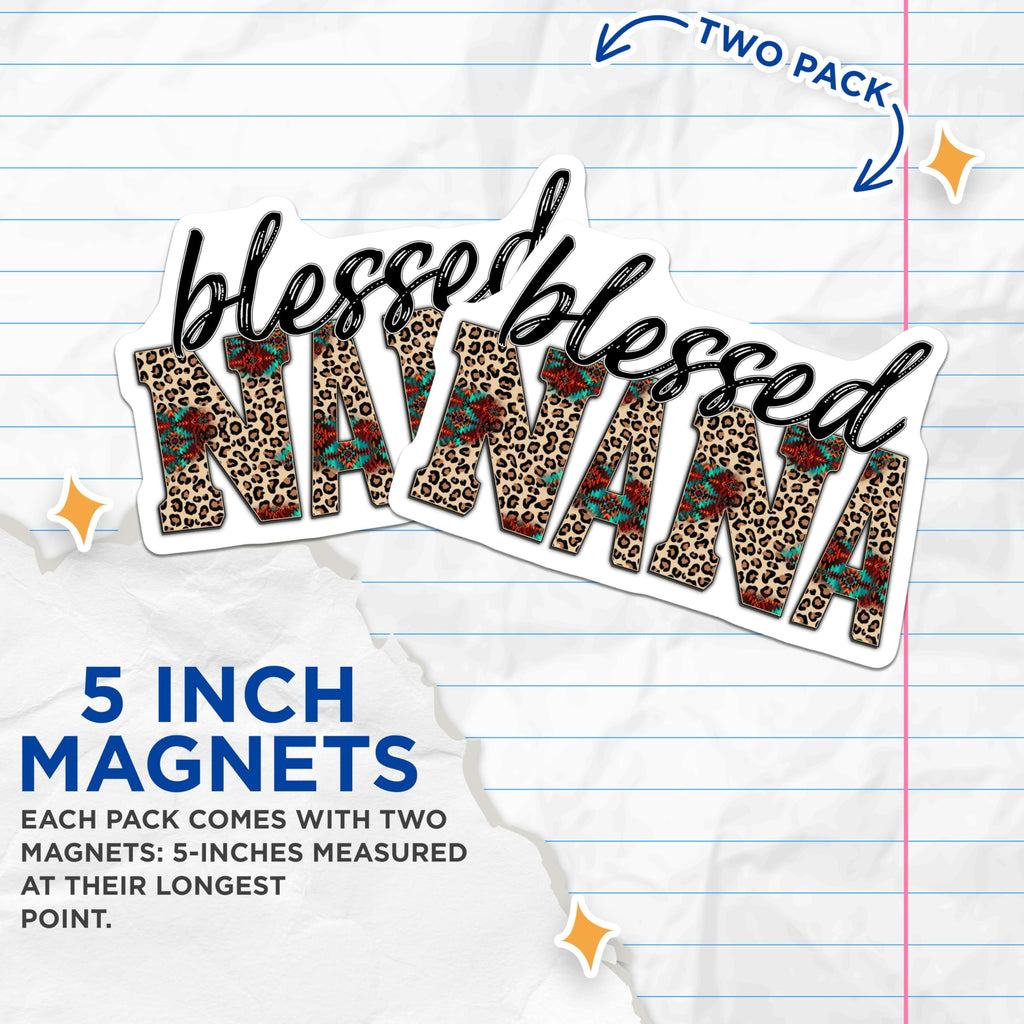 (2 Pack) Blessed Nana Magnets - Leopard Print Southwestern - Grandma Western Decor - 5 Inches On Longest Side - Thick Durable Magnet - Made in USA - MAG28418