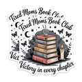 (2 Pack) Book Club Magnets - Tired Moms - Victory in Every Chapter - 5" On Longest Side - Premium Magnet - for Cars, Refrigerators, Toolboxes, Lockers - Made in USA - MAG16510