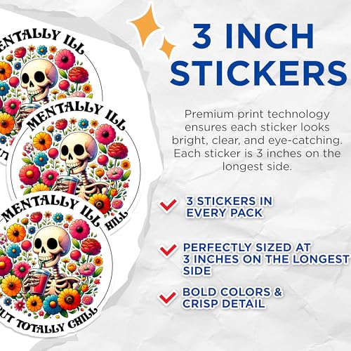 (3 Pack) Skeleton Decals - Mentally Ill But Totally Chill - Funny Laptop Decals - 3 Inches On Longest Side - Easy Peel & Apply - Made in USA - 3MCS6292