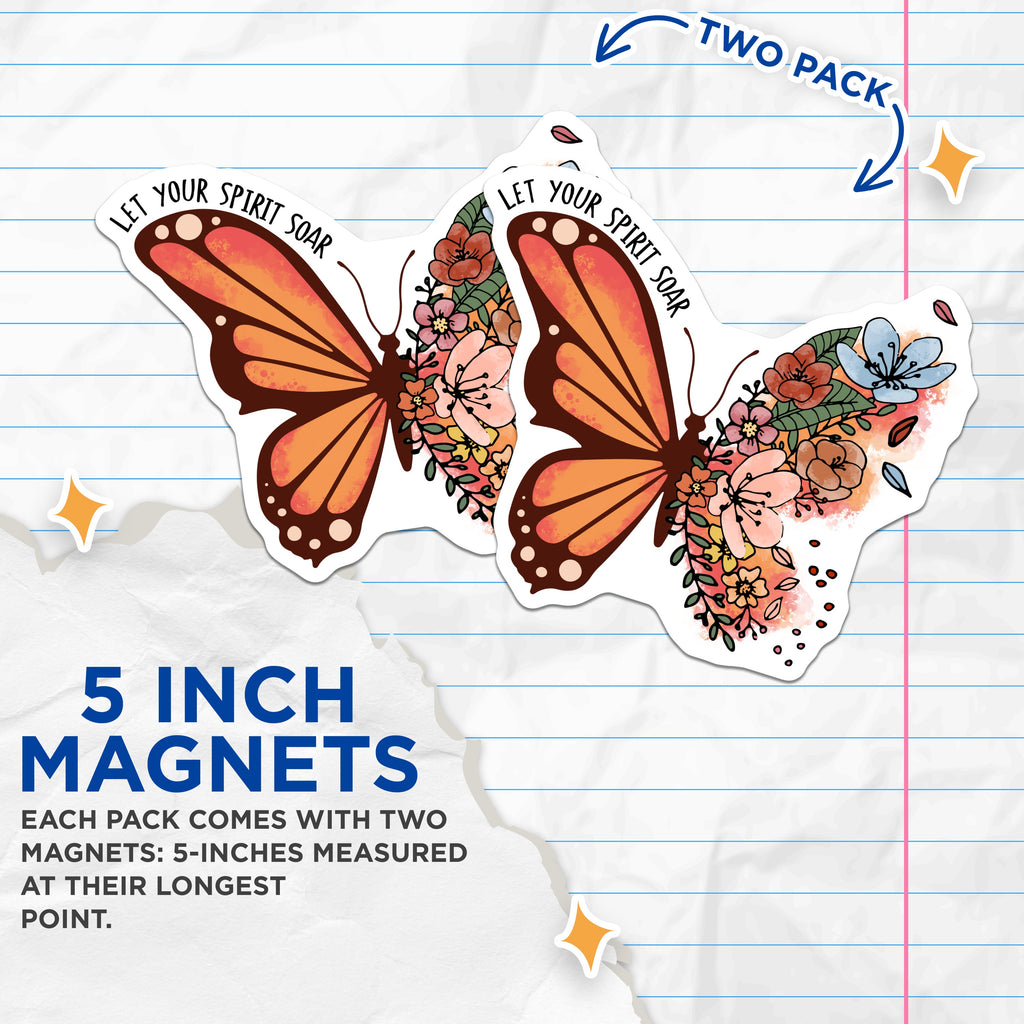 (2 Pack) Let Your Spirit Soar Butterfly Magnets - Inspirational Floral Decor - Positive Affirmation Fridge Art - 5 Inches On Longest Side - Thick Durable Magnet - Made in USA - MAG39179