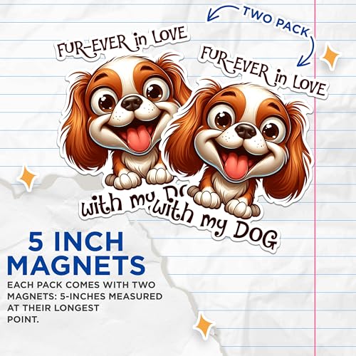 (2 Pack) Furever in Love with My Dog Magnets - Dog Lover Fridge Magnets - Cute Pet Magnets- 5" On Longest Side - for Fridges, Toolboxes, Cars - Made in USA - MAG2817