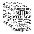 (3 Pack) Approaching Magnificence Decals - Funny Aging Saying - Better with Age Saying- 3 Inches On Longest Side - Easy Peel & Apply - Made in USA - 3MCS5438