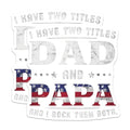 (2 Pack) Dad and Papa Magnets Magnets - Patriotic Dad Decor - 5" On Longest Side - Made in USA - Sticks to Refrigerators & Metal Surfaces - MAG8894