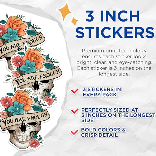 (3 Pack) Skull Floral Decals - You are Enough - Positive Message Sticker - 3 Inches On Longest Side - Easy Peel & Apply - Made in USA - 3MCS1824