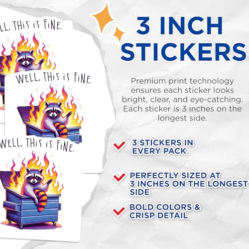 (3 Pack) This is Fine Decals - Raccoon Dumpster Fire - Laptop Stickers - 3 Inches On Longest Side - Easy Peel & Apply - Made in USA - 3MCS2515