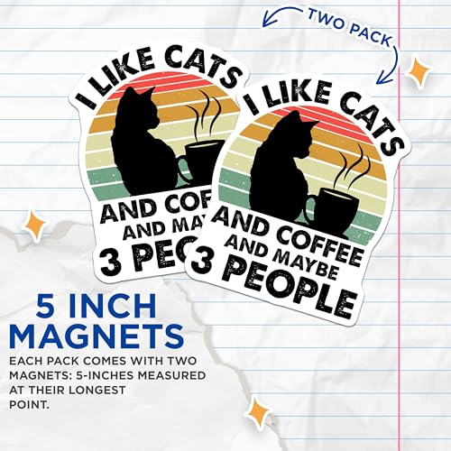 (2 Pack) I Like Cats and Coffee Magnets - Cat Lover - Funny Magnet for Kitchen or Office - 5" On Longest Side - for Cars, Fridges, Toolboxes - Made in USA - MAG4096