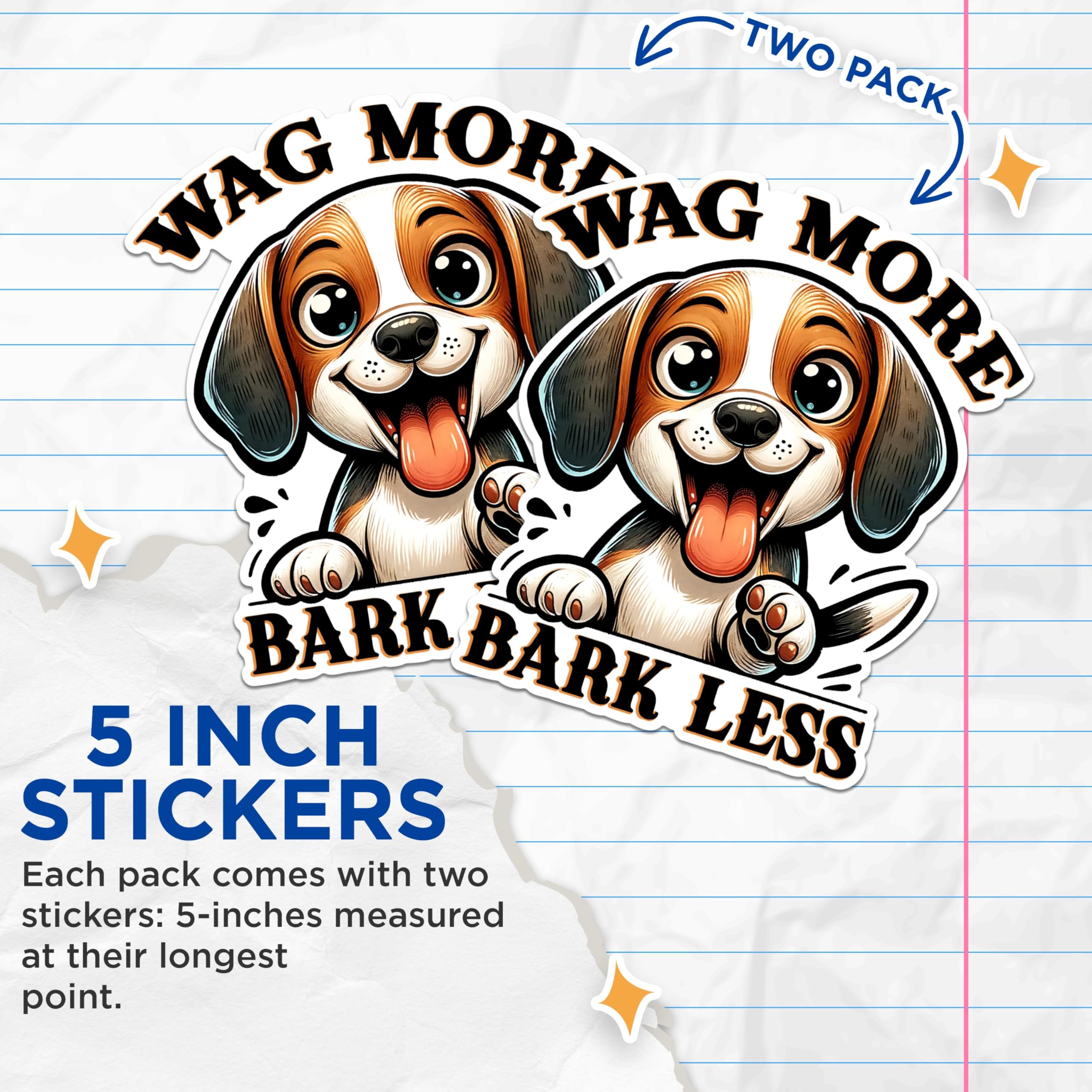 (2 Pack) Wag More Bark Less Stickers - Cute Dog Stickers - Motivational Pet Stickers - 5" On Longest Side - Sticks to Any Smooth Flat Surface - Made in USA - BMCS2822