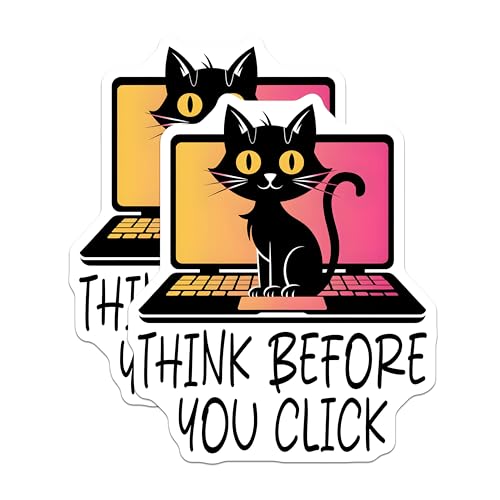 (2 Pack) Think Before You Click Stickers - Cat on Laptop - Funny Reminder - 5" On Longest Side - Sticks to Smooth Flat Surfaces - Made in USA - BMCS7434
