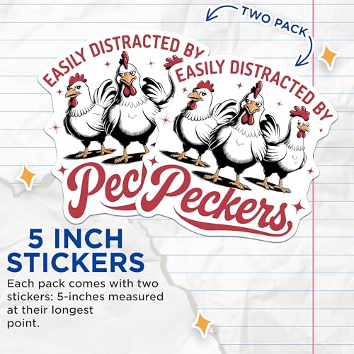 (2 Pack) Funny Chicken Stickers - Easily Distracted by Pecker Sticker - Farm Animal Humor Decal - 5" On Longest Side - Sticks to Smooth Flat Surfaces - Made in USA - BMCS4855