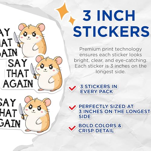 (3 Pack) Hamster Decals - Funny Hamster Laptop Decal - Say That Again Decal - 3 Inches On Longest Side - Easy Peel & Apply - Made in USA - 3MCS2091