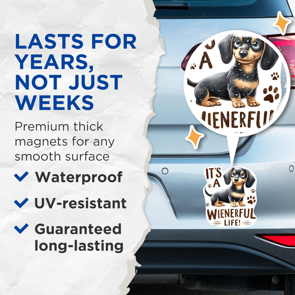 (2 Pack) It's A Wienerful Life Magnets - Funny Dachshund Dog Breed Magnet - Dog Mom Dad - 5 Inches On Longest Side - Premium Magnet - for Cars, Refrigerators, Toolboxes - Made in USA - MAG1994
