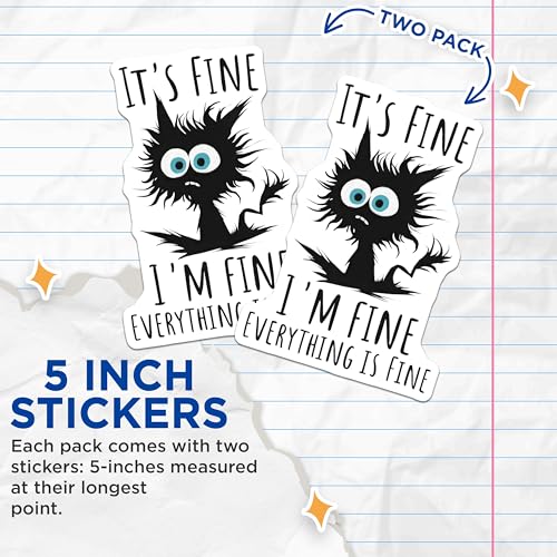 (2 Pack) Funny Cat Meme Stickers - It's Fine I'm Fine - 5" On Longest Side - Sticks to Smooth Flat Surfaces - Made in USA - BMCS8907 - BMCS8907