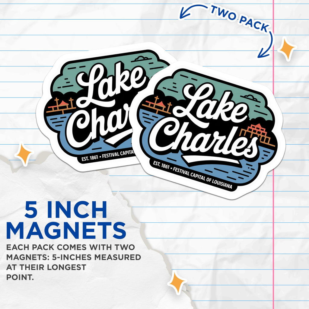 (2 Pack) Lake Charles Magnets - Louisiana Souvenir - Festival Capital Decor - 5" On Longest Side - Premium Magnet - for Cars, Refrigerators, Toolboxes, Lockers - Made in USA - MAG18499