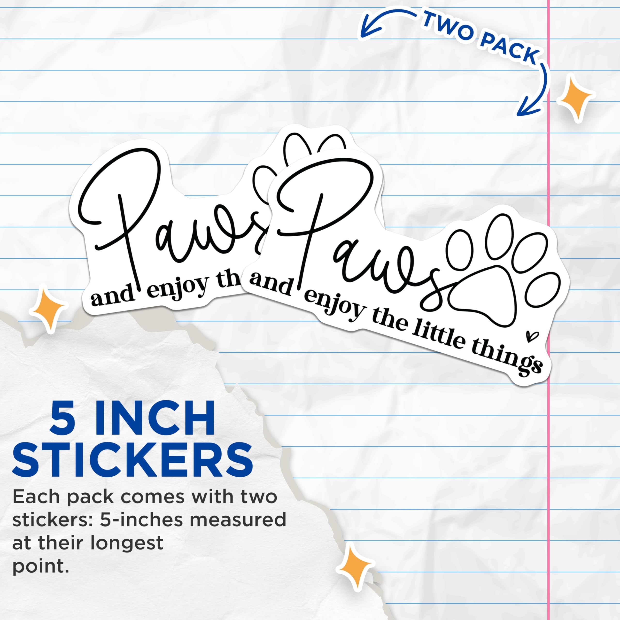 (2 Pack) Paws and Enjoy The Little Things Stickers - Inspirational Pet Stickers - Motivational Animal Decals - 5" On Longest Side - Sticks to Any Smooth Flat Surface - Made in USA - BMCS3113