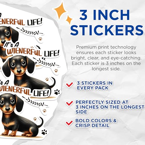 (3 Pack) Dachshund Decals - Wiener Dog - It's A Wienerful Life Decal - 3 Inches On Longest Side - Easy Peel & Apply - Made in USA - 3MCS0863