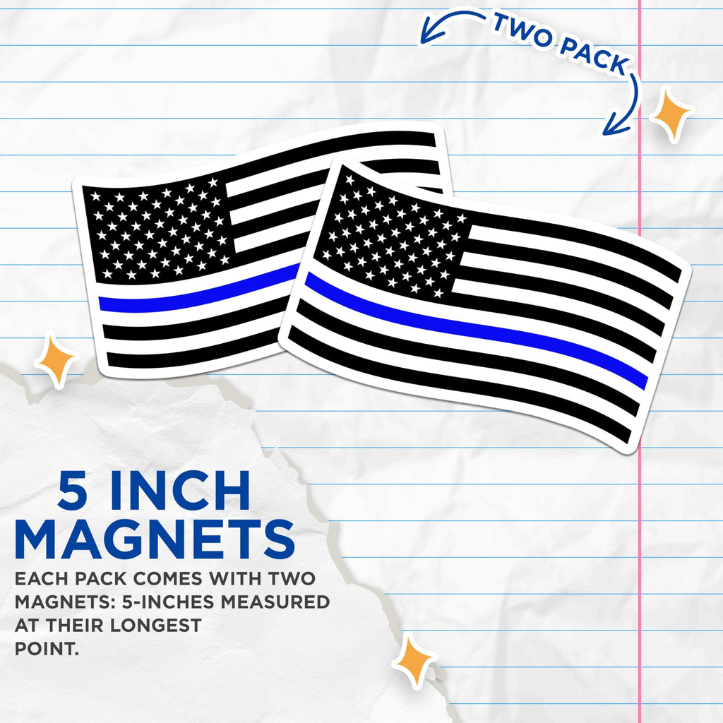 (2 Pack) Thin Blue Line Magnets - Police Support Flag - Law Enforcement Officer Support - First Responder Emblem - 5 Inches On Longest Side - Thick Durable Magnet - Made in USA - MAG20526