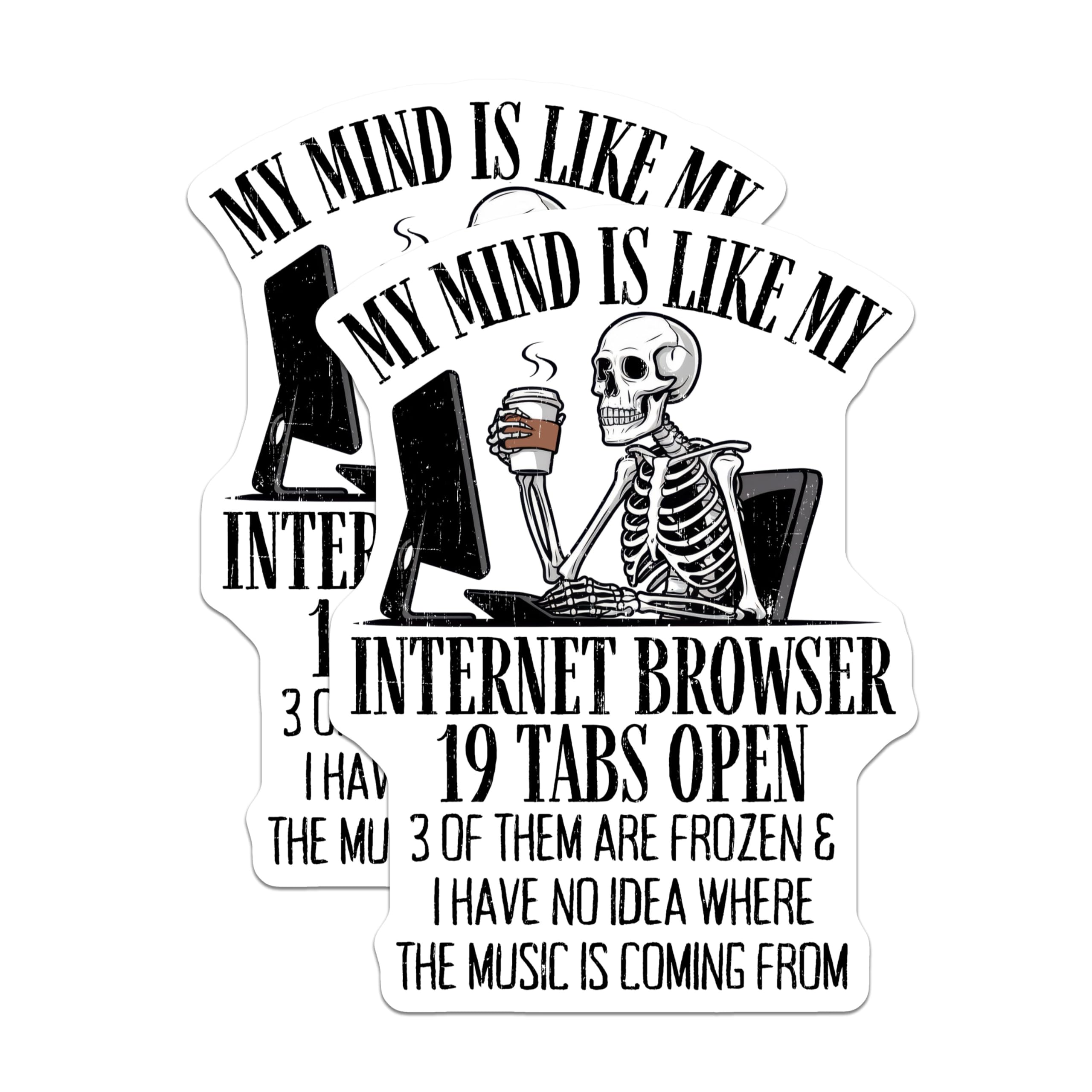 (2 Pack) Funny Skeleton Coffee Stickers - Hilarious IT Humor Stickers - Computer Geek Stickers - 5" On Longest Side - Sticks to Any Smooth Flat Surface - Made in USA - BMCS3426