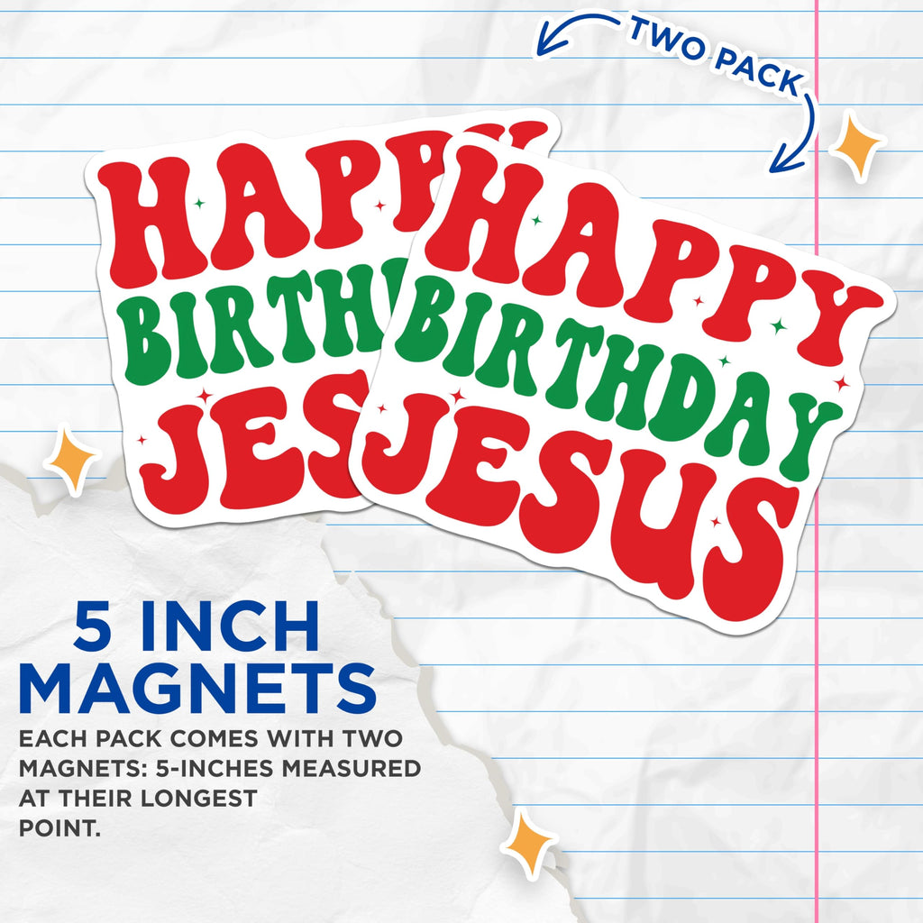 (2 Pack) Happy Birthday Jesus Magnets - Christian Christmas Decor - Retro Faith Holiday - 5 Inches On Longest Side - Thick Durable Magnet - Made in USA - MAG29861