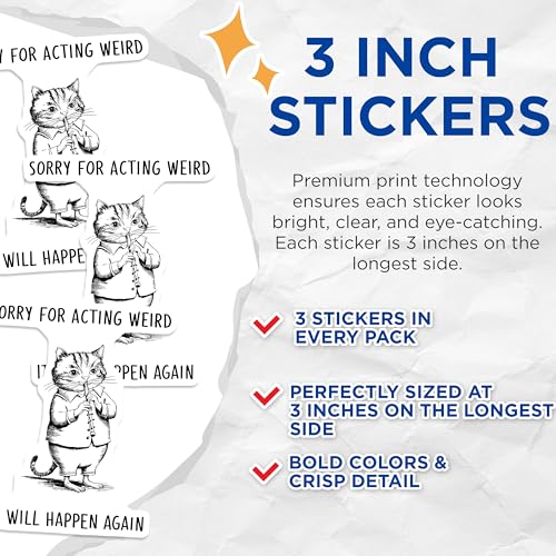 (3 Pack) Sorry for Acting Weird Decals - Funny Cat Meme - Laptop Decals- 3 Inches On Longest Side - Easy Peel & Apply - Made in USA - 3MCS5509