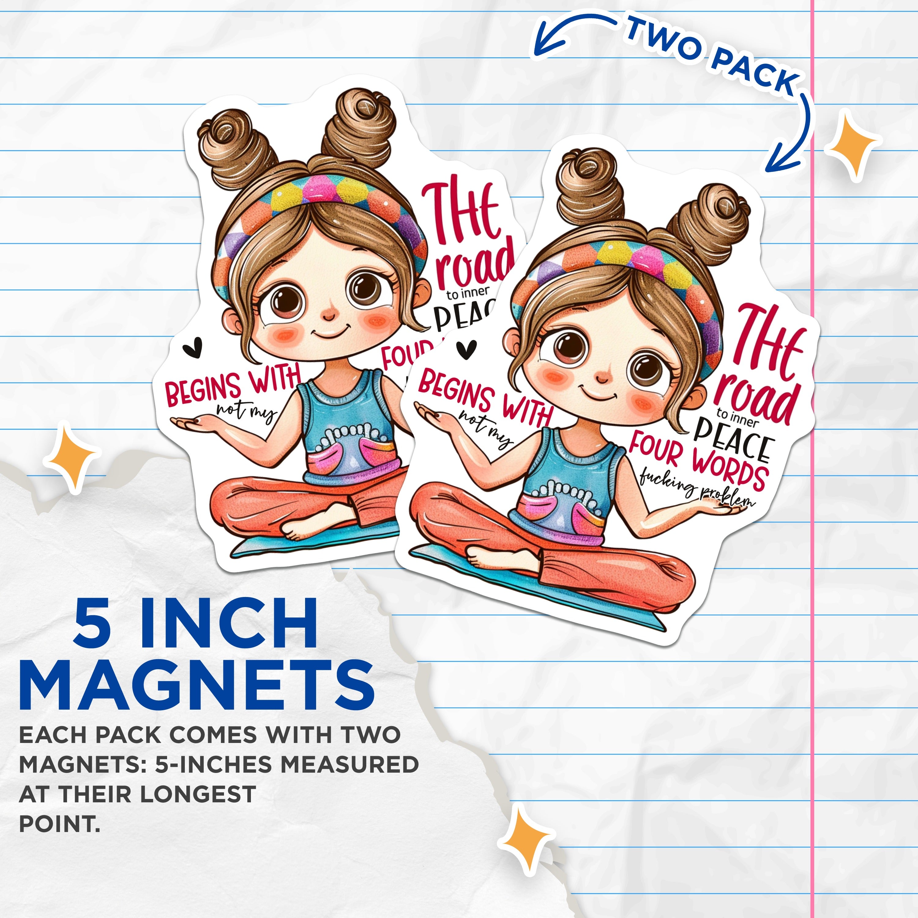 (2 Pack) Funny Meditation Magnets - Sarcastic Inner Peace Yoga Decor - Not My Problem Humor Saying - 5 Inches On Longest Side - Thick Durable Magnet - Made in USA - MAG39138