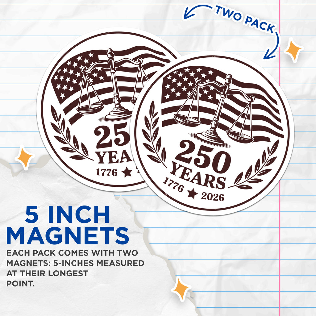 (2 Pack) 250 Years USA Magnets - American Justice Scales - Independence Day History Decor - Patriot Law Enthusiast - 5 Inches On Longest Side - Thick Durable Magnet - Made in USA - MAG39729