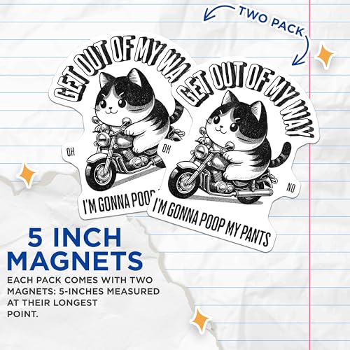 (2 Pack) Funny Cat Riding Motorcycle Magnets - Get Out of My Way Magnets - Poop My Pants Humor Magnets - 5" On Longest Side - for Cars, Refrigerators, Toolboxes, Lockers - Made in USA BMCS3474