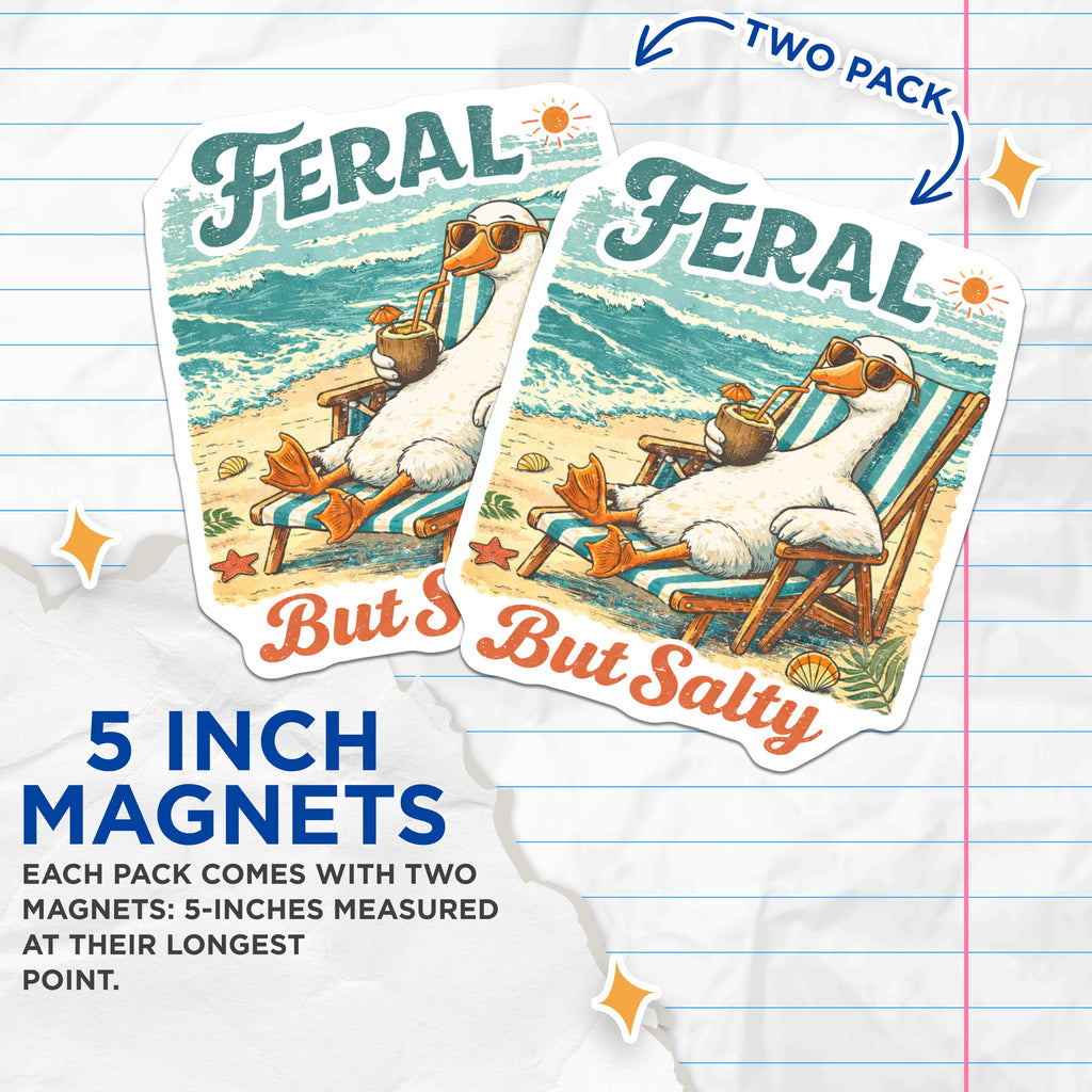 (2 Pack) Feral But Salty Magnets - Duck Beach Theme - Retro Summer Vibe - Humorous Vacation Decor - 5 Inches On Longest Side - Thick Durable Magnet - Made in USA - MAG39036