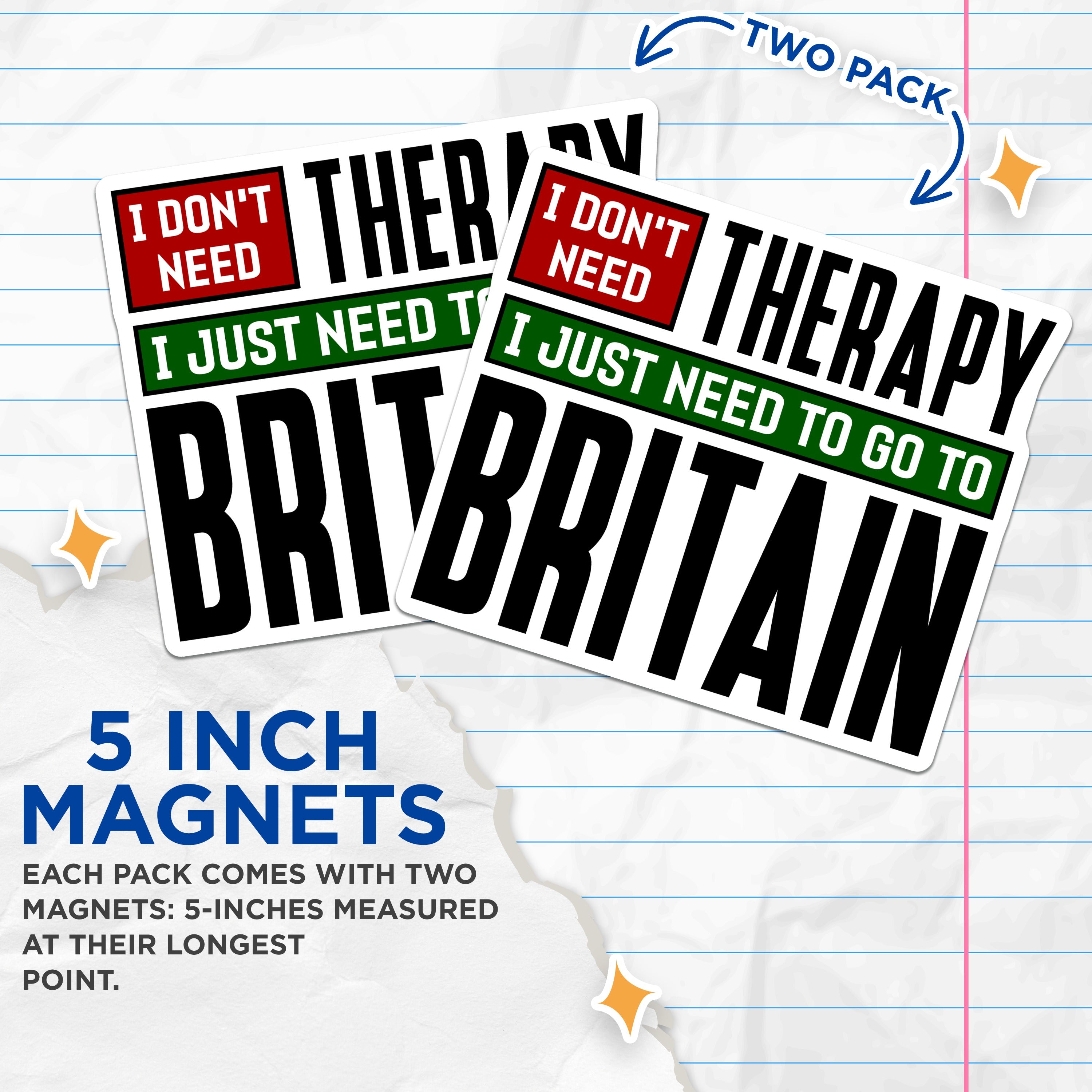 (2 Pack) Britain Lover Magnets - Funny Therapy Joke Magnet - UK Travel Souvenir Decor for Anglophiles - 5 Inches On Longest Side - Thick Durable Magnet - Made in USA - MAG36638