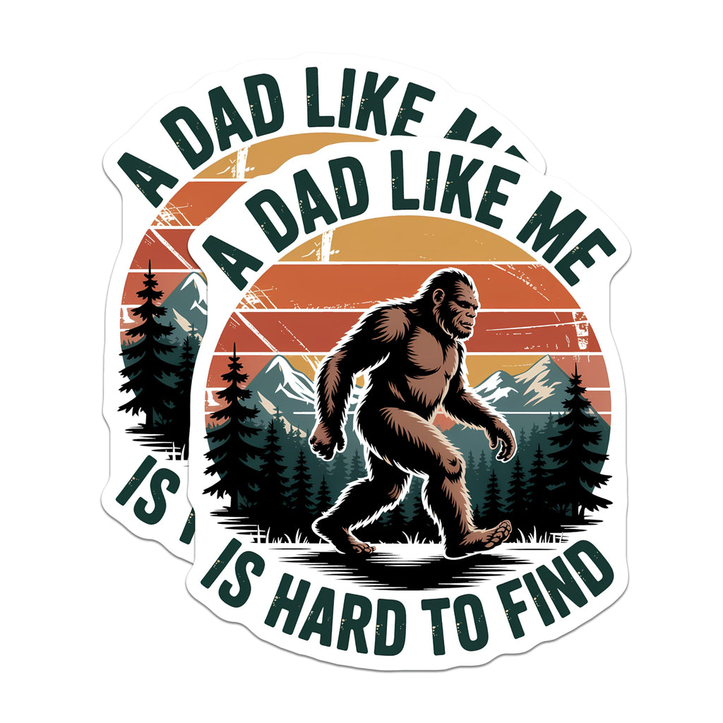 (2 Pack) Dad Bigfoot Magnets - Sasquatch Hard to Find Quote - Funny Father's Day Appreciation - Cryptid Lover Outdoors - 5 Inches On Longest Side - Thick Durable Magnet - Made in USA - MAG21228