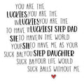 (3 Pack) Luckiest Step Dad Decals - Funny Step Daughter Decal - Sarcastic Humor Stickers - 3 Inches On Longest Side - Easy Peel & Apply - Made in USA - 3MCS1828