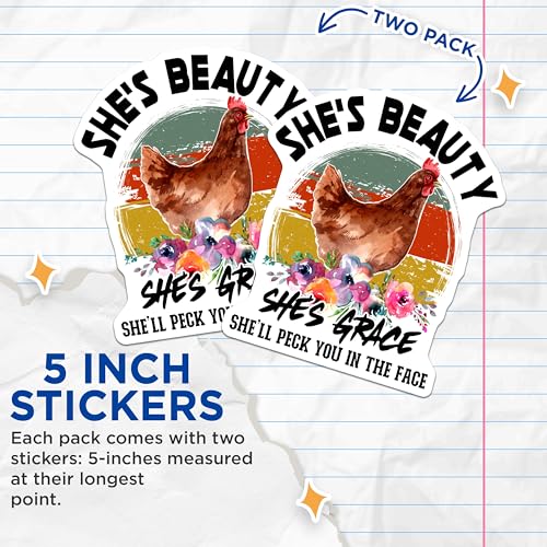 (2 Pack) Funny Chicken Stickers - She's Beauty She's Grace - Hen Peck Quote Decals - 5" On Longest Side - Sticks to Smooth Flat Surfaces - Made in USA - BMCS5760