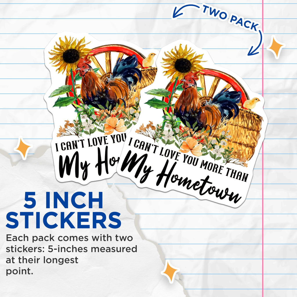 (2 Pack) I Can't Love You More Than My Hometown Stickers - Farm Animal Art - Country Home Decor Stickers - 5" On Longest Side - Sticks to Smooth Flat Surfaces - Made in USA - BMCS6023