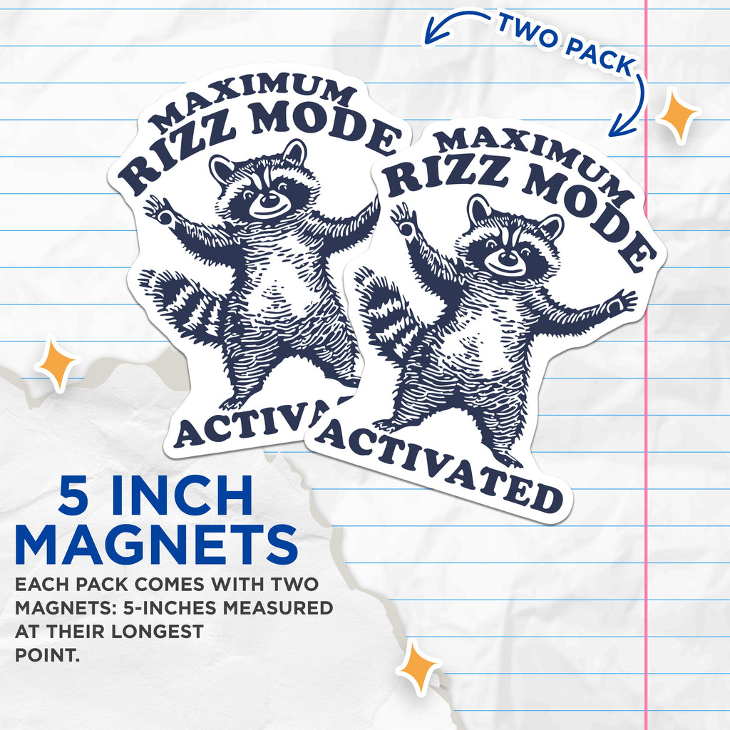 (2 Pack) Maximum Rizz Mode Activated Magnets - Funny Raccoon Meme - Trendy Gen Z Decor - Quirky Animal - 5 Inches On Longest Side - Thick Durable Magnet - Made in USA - MAG37623