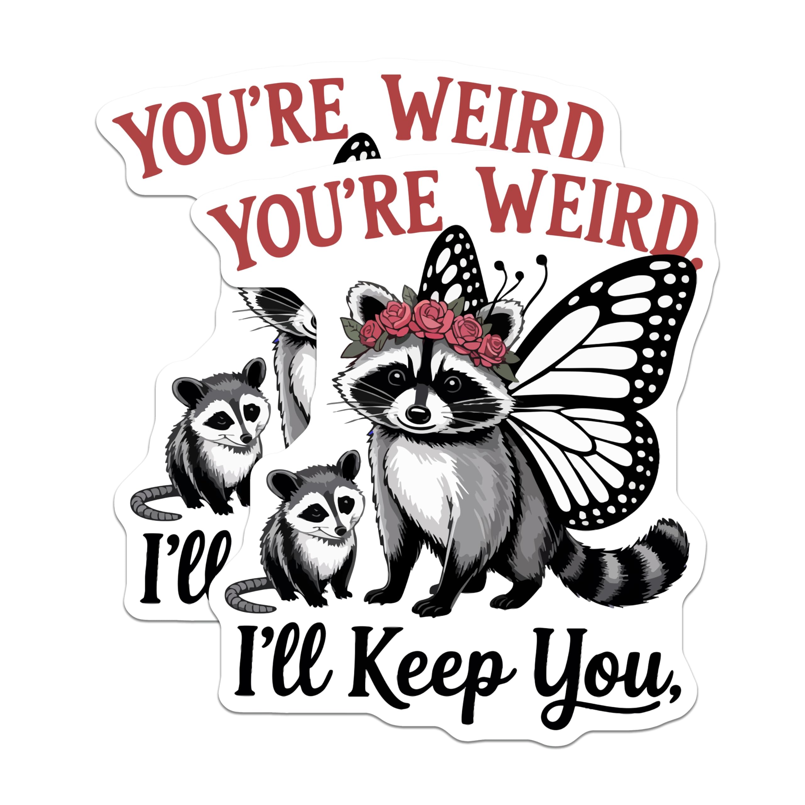 (2 Pack) Quirky Raccoon Magnets - Funny Animal Quote - Unique Friendship Decor - Weird Cute Possum Butterfly Magnet - 5 Inches On Longest Side - Thick Durable Magnet - Made in USA - MAG22295